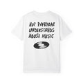 Not Everyone Understands House Music Tee