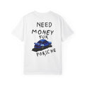 Need Money For Porsche Tee